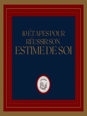 cover image of 10 Étapes Pour Réussir Son Estime De Soi